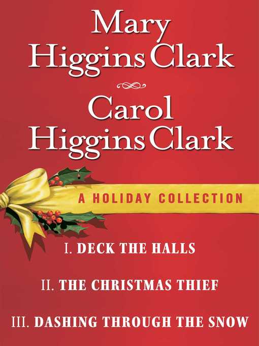 Title details for Mary Higgins Clark & Carol Higgins Clark Ebook Christmas Set by Mary Higgins Clark - Wait list